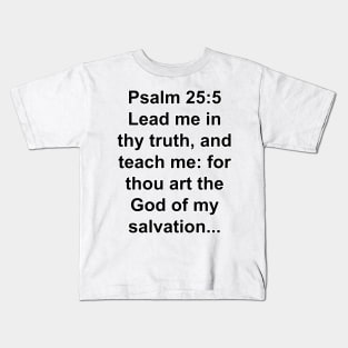 Psalms 25:5 King James Version (KJV) Bible Verse Typography Kids T-Shirt